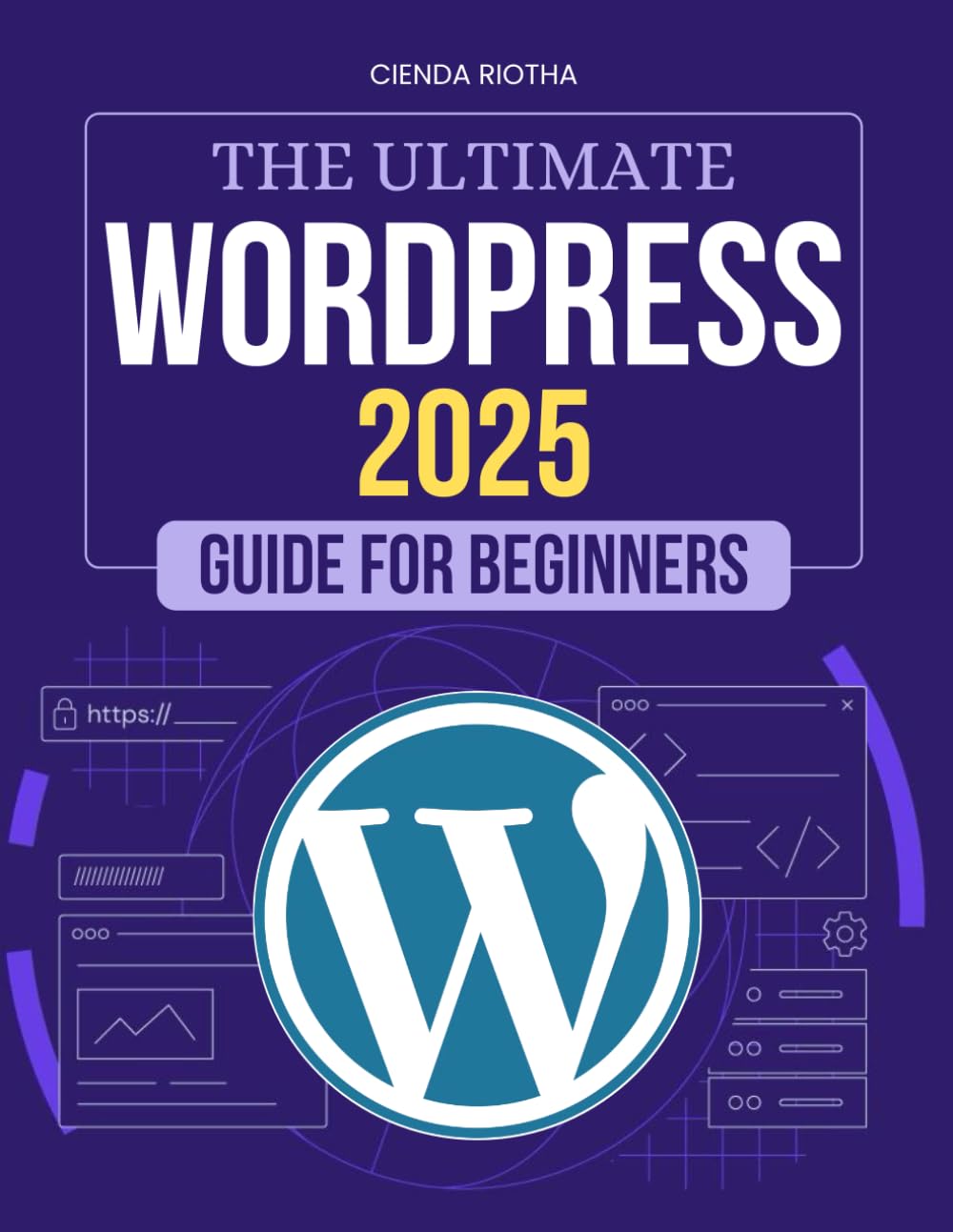 Ultimate WordPress 2025 Guide